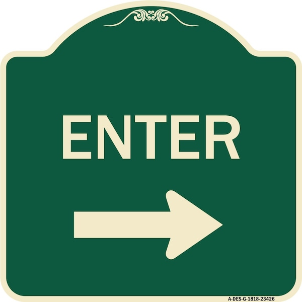 Signmission Parking Lot Enter Right Arrow Heavy-Gauge Aluminum Architectural Sign, 18" x 18", G-1818-23426 A-DES-G-1818-23426 - main